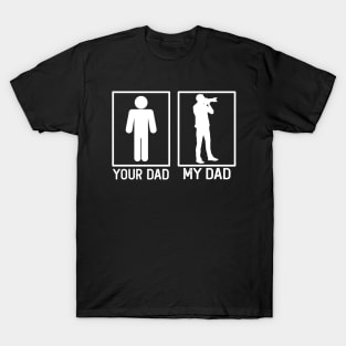 Photographer Your Dad vs My Dad Photographer Dad Gift T-Shirt